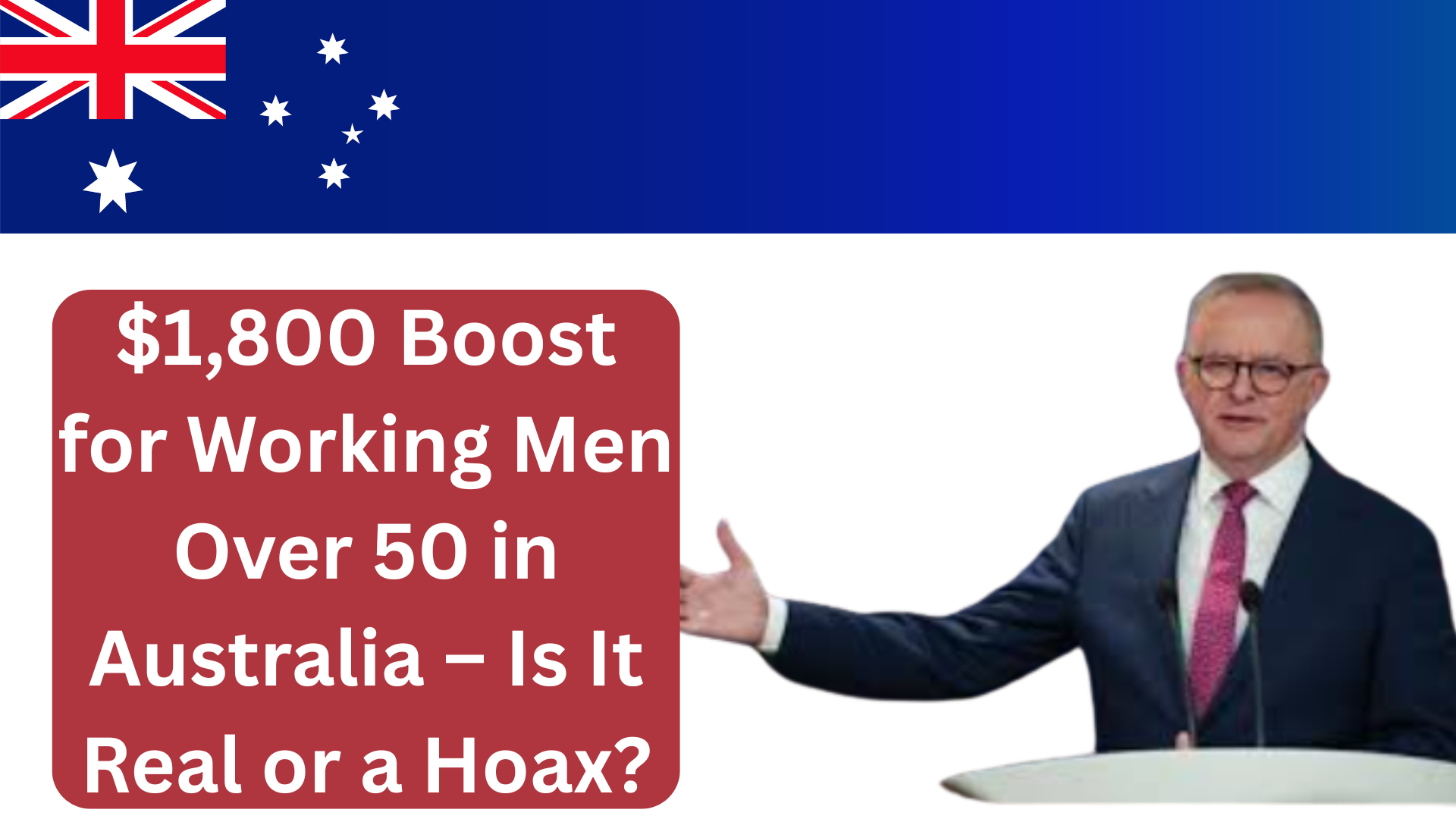 $1,800 Boost for Working Men Over 50 in Australia – Is It Real or a Hoax